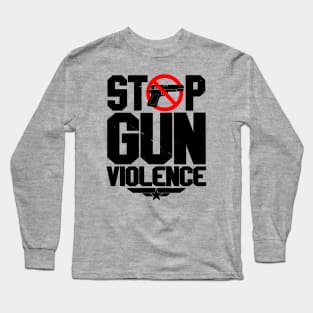 Stop Gun Violence Gun Safety Vintage Retro Awareness Slogan Long Sleeve T-Shirt